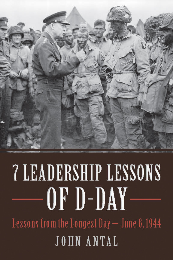 7 Leadership Lessons Of Dday John Antal
