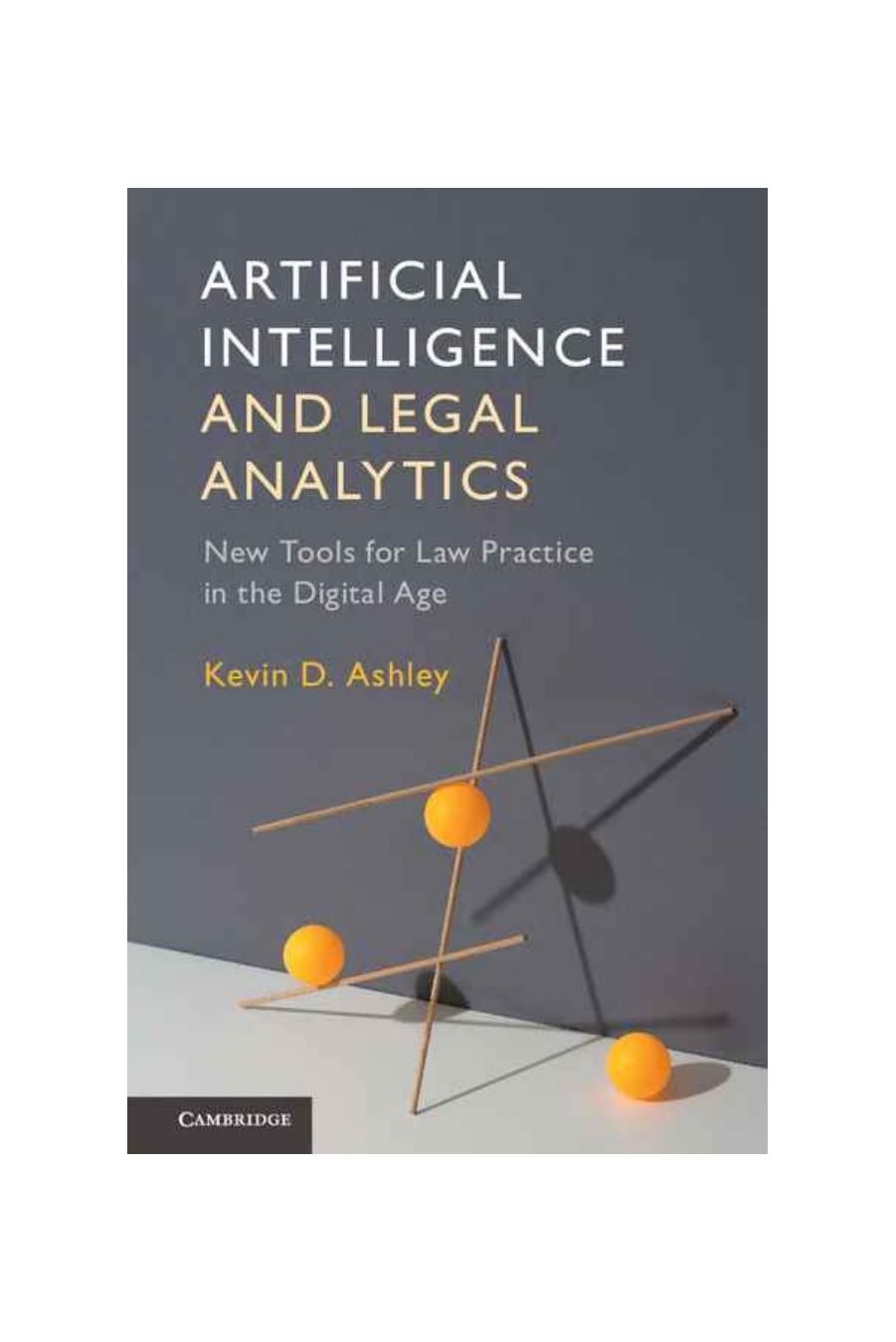 Artificial Intelligence And Legal Analytics Kevin D Ashley