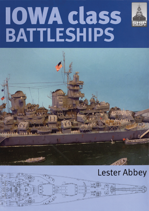 Iowa Class Battleships Lester Abbey