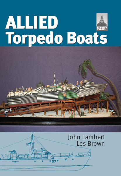 Allied Torpedo Boats John Lambert Les Brown