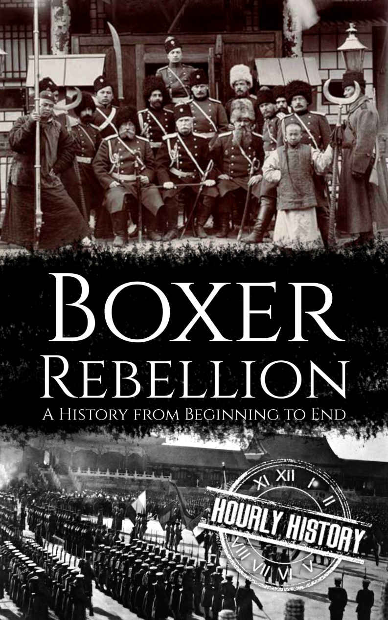 Boxer Rebellion A History From Beginning To End Hourly History