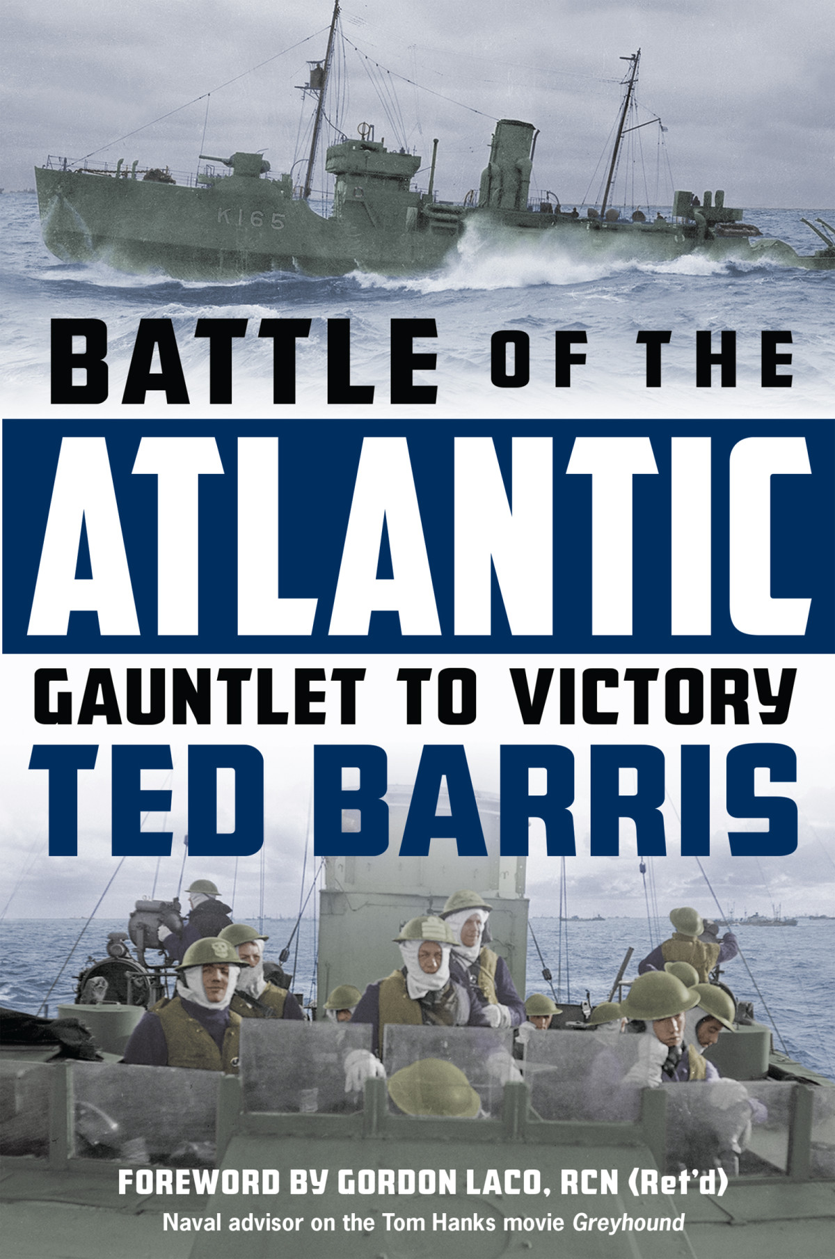Battle Of The Atlantic Ted Barris