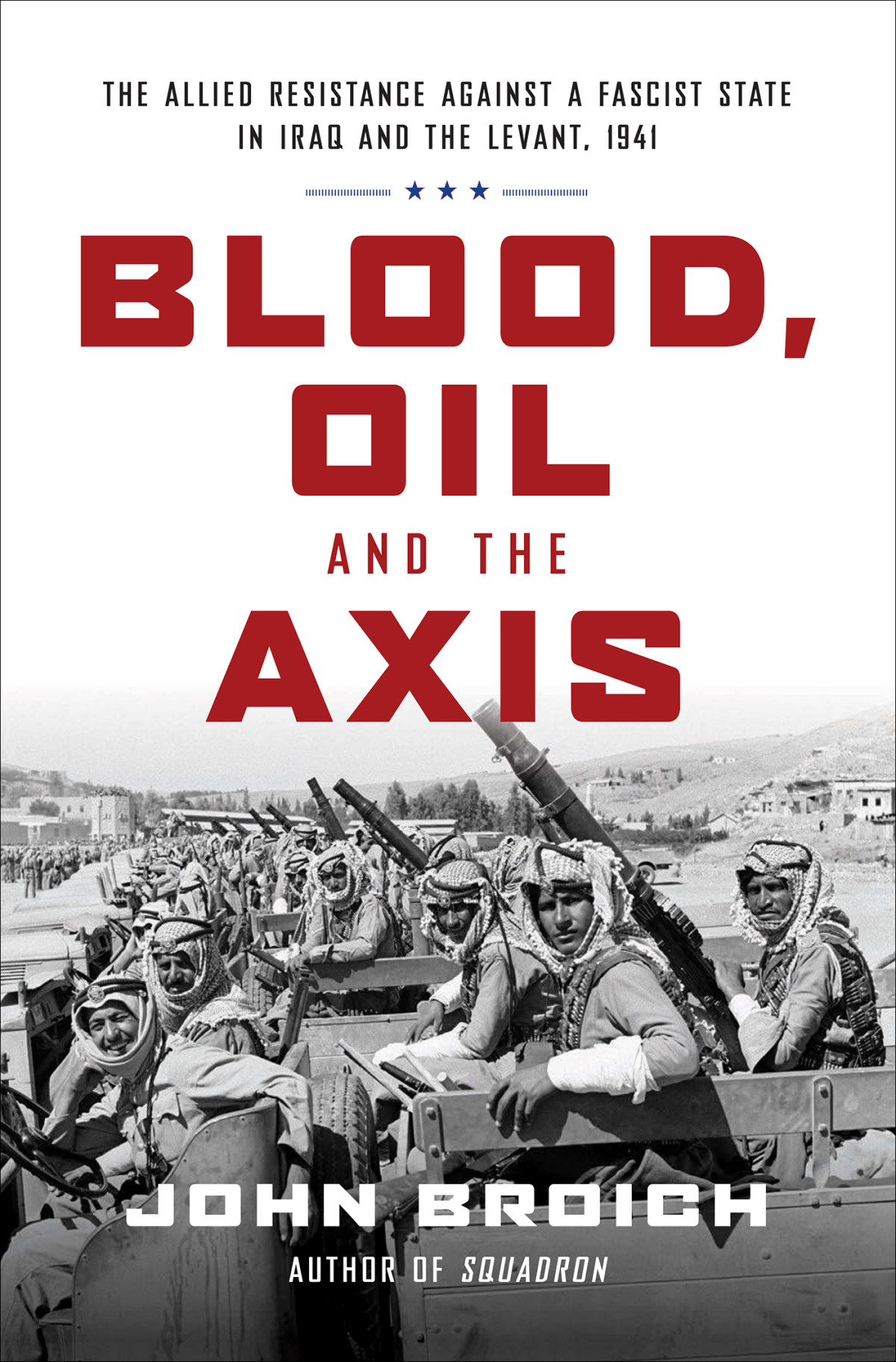 Blood Oil And The Axis John Broich
