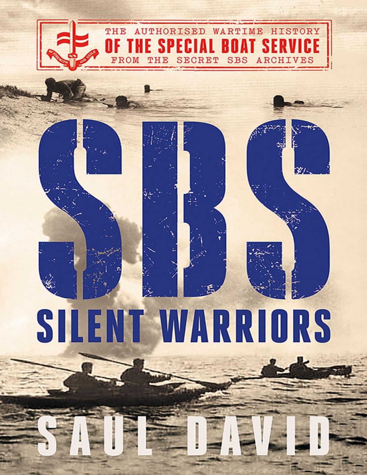 Sbs Silent Warriors Saul David