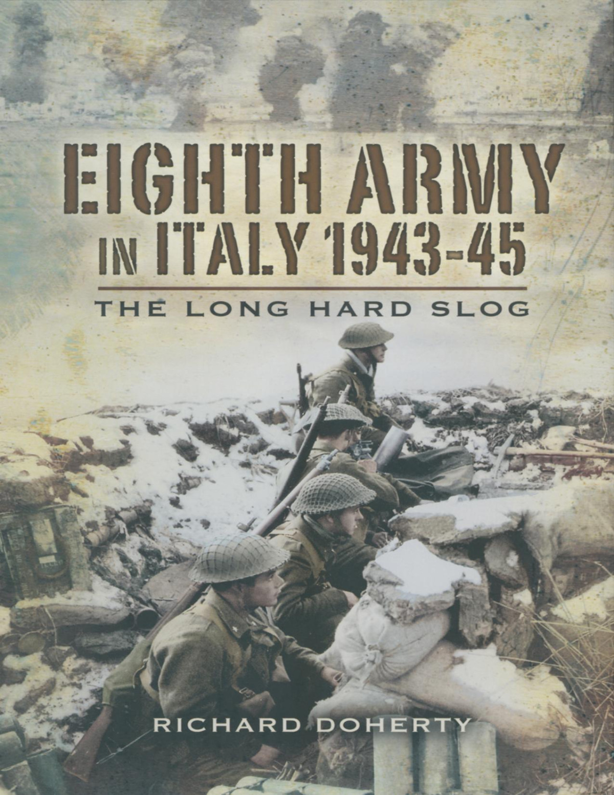 Eighth Army In Italy 194345 Richard Doherty