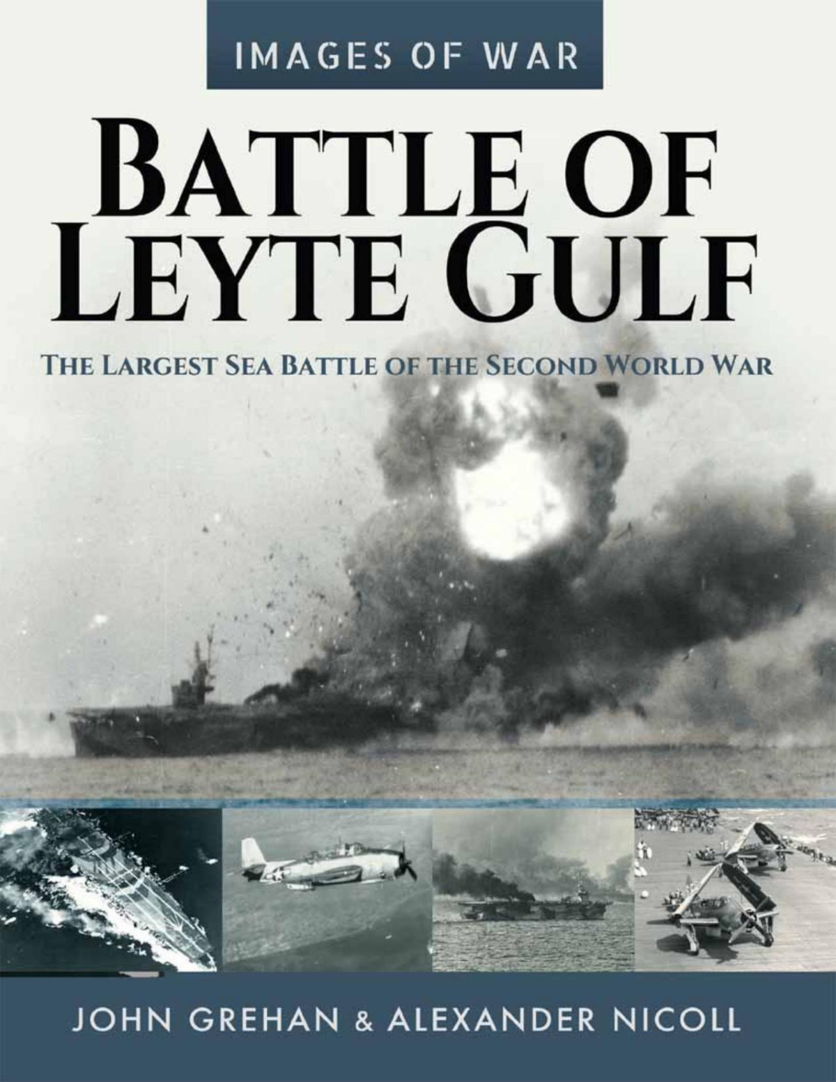 Battle Of Leyte Gulf 1st Edition John Grehan