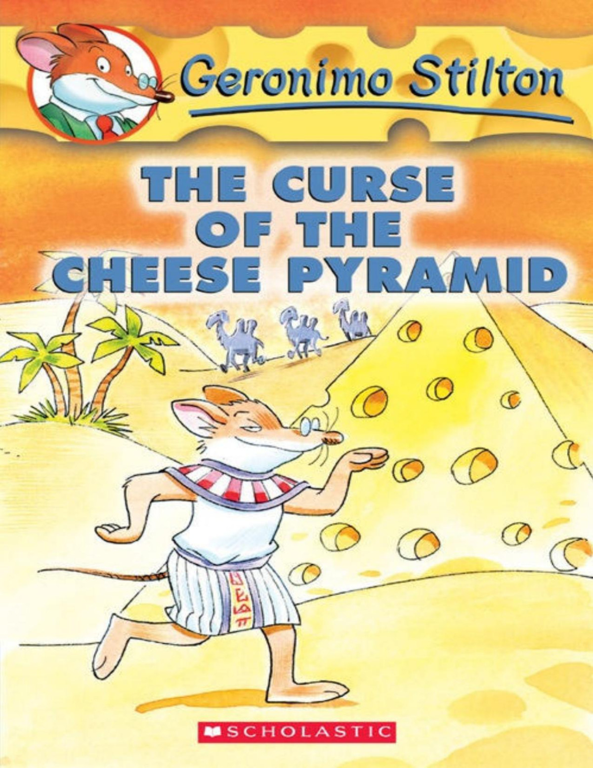 The Curse Of The Cheese Pyramid Geronimo Stilton 2 Geronimo Stilton