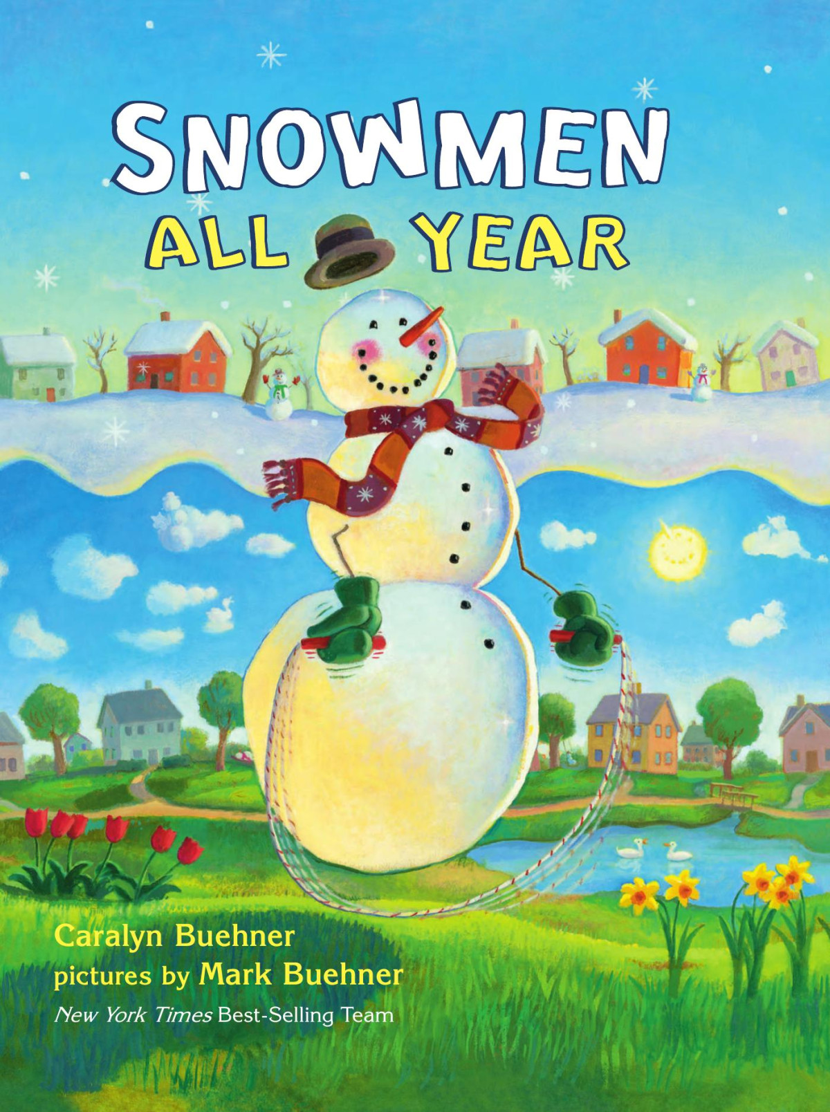 Snowmen All Year Caralyn Buehner