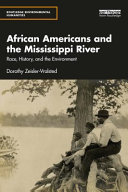 African Americans And The Mississippi River Dorothy Zeislervralsted