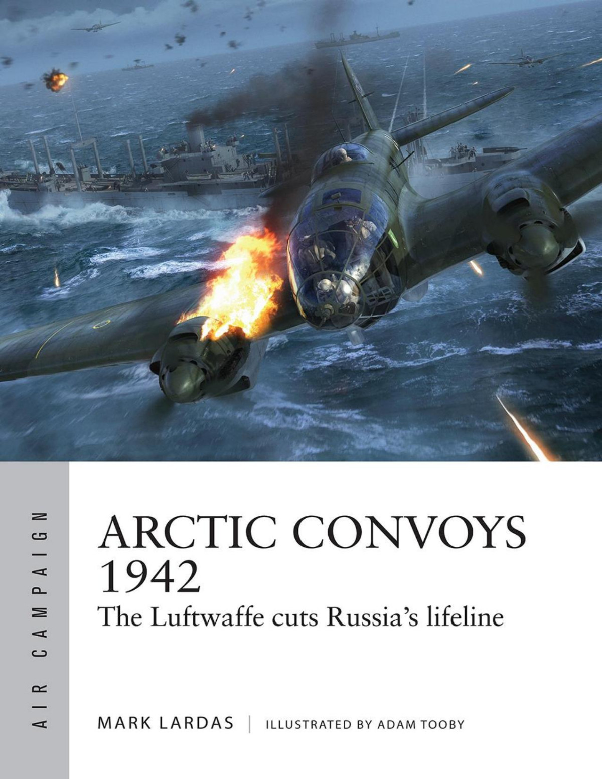 Arctic Convoys 1942 Mark Lardas