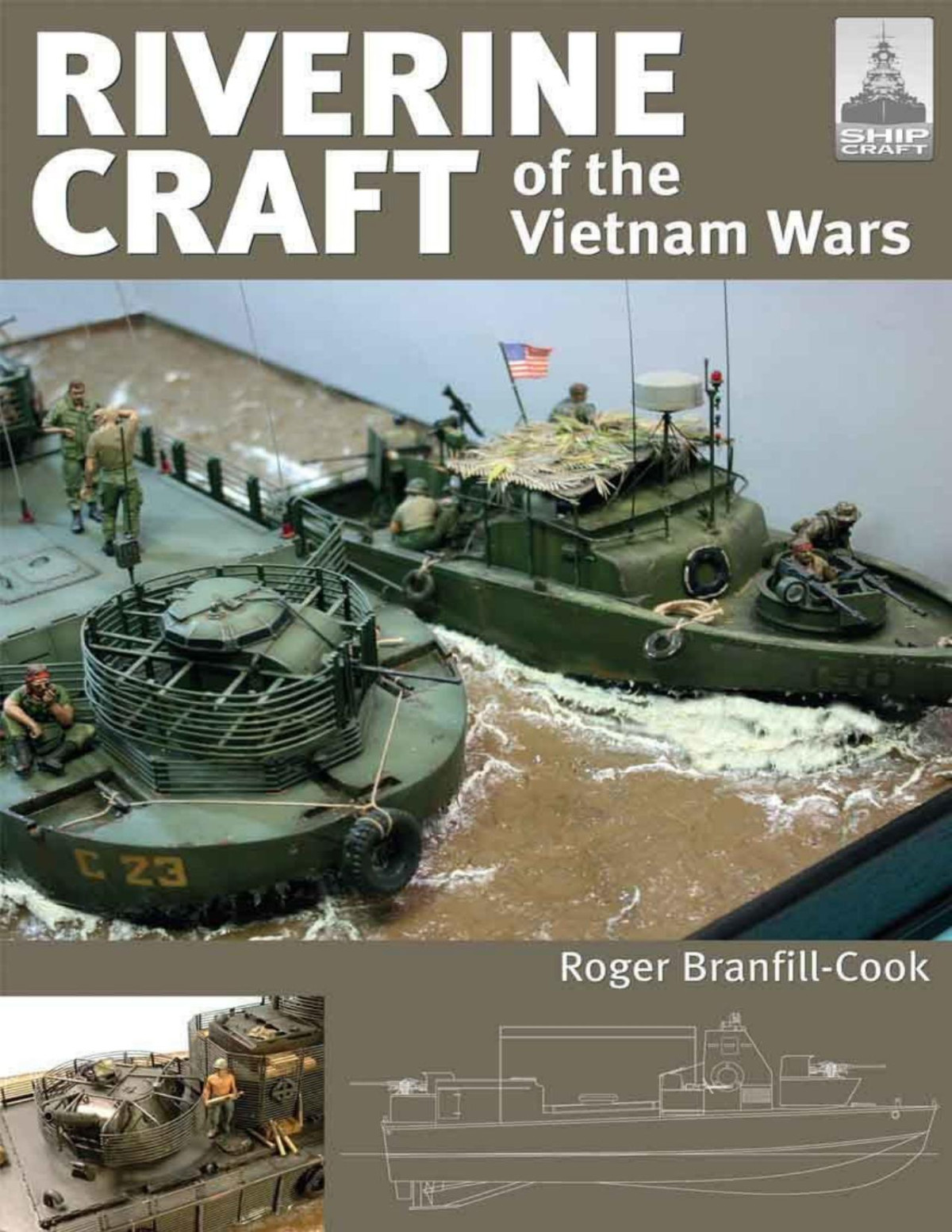 Riverine Craft Of The Vietnam Wars Roger Branfillcook