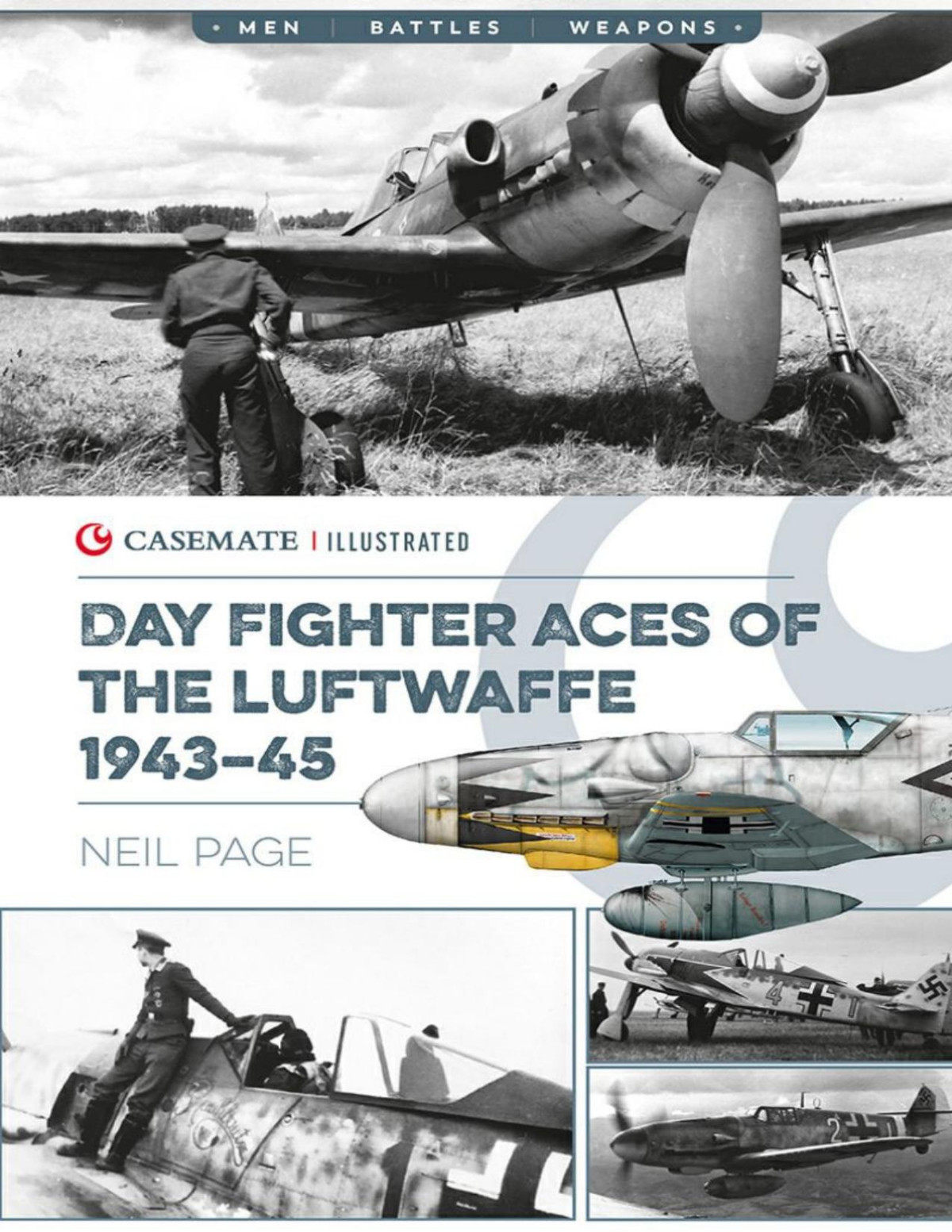 Day Fighter Aces Of The Luftwaffe 19431945 Casemate Illustrated Neil Page