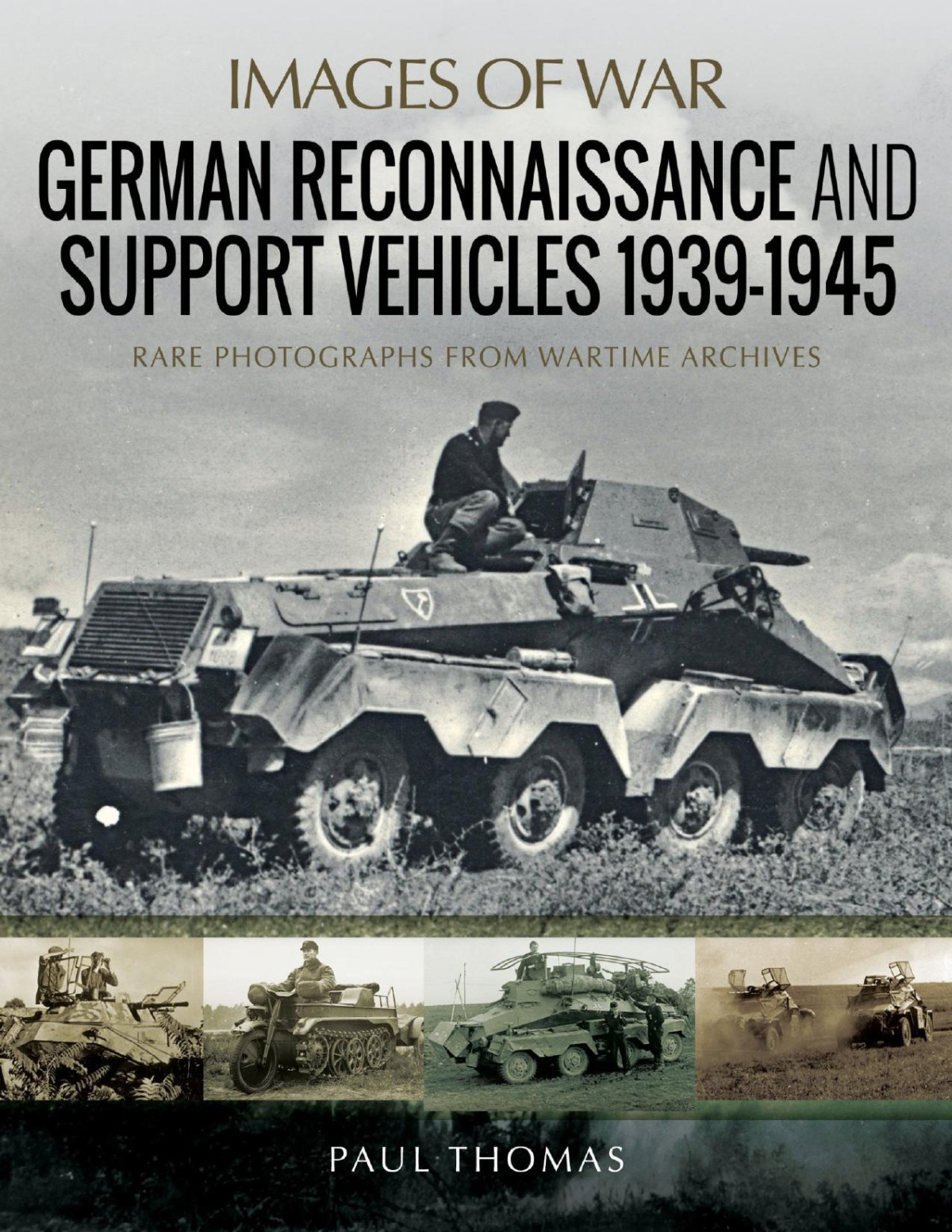 German Reconnaissance And Support Vehicles 19391945 Images Of War Paul Thomas