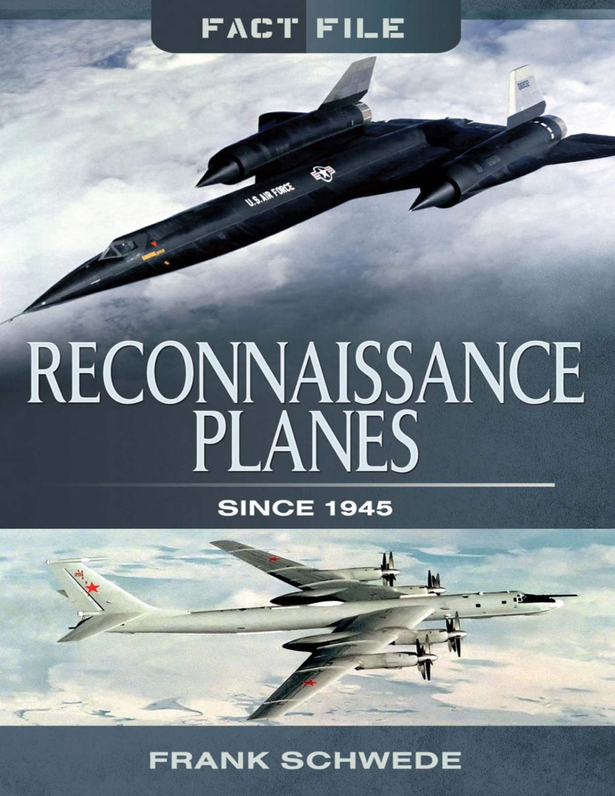 Reconnaissance Planes Since 1945 Frank Schwede