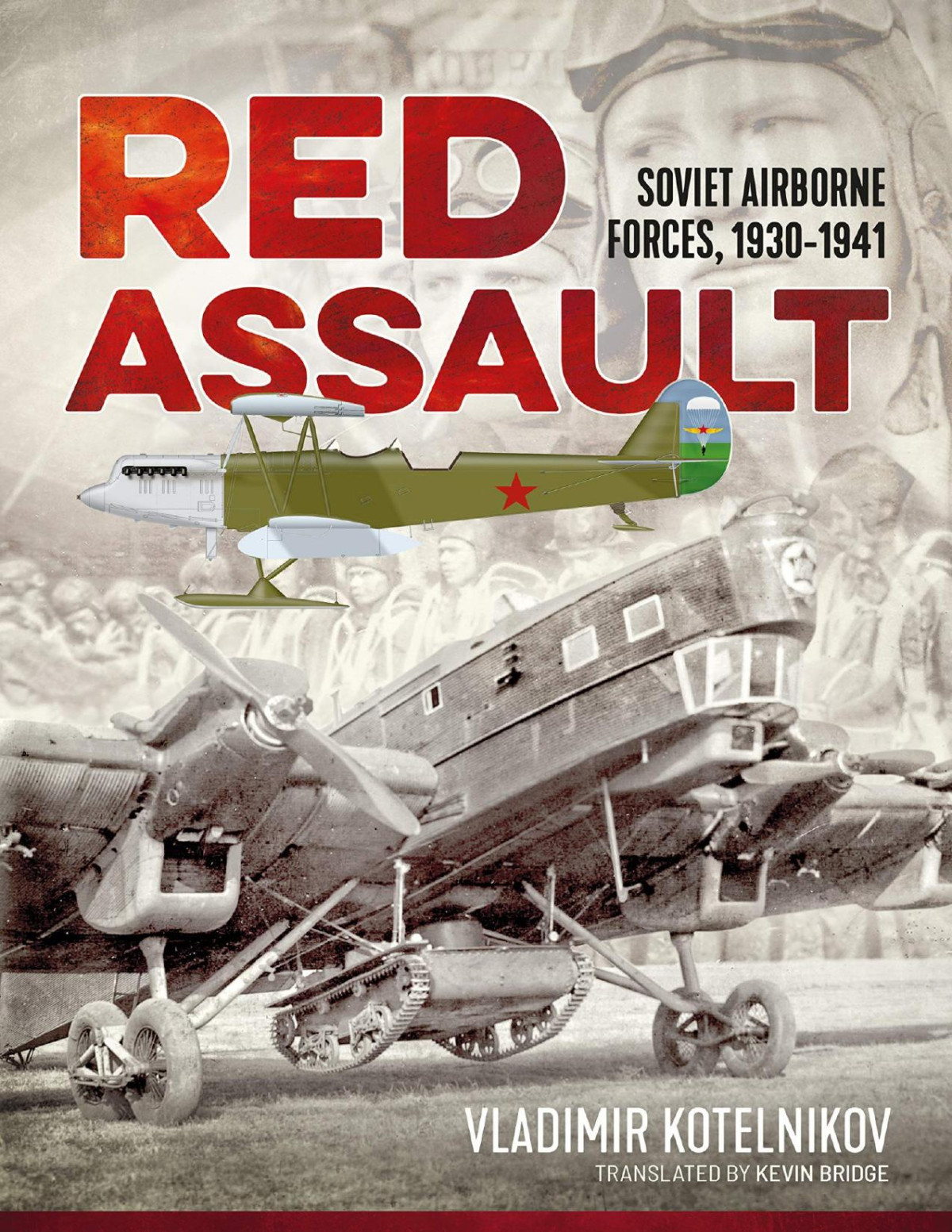 Red Assault Soviet Airborne Forces 193041 Vladimir Kotelnikov