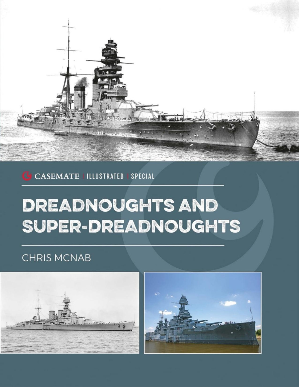 Dreadnoughts And Superdreadnoughts Chris Mcnab
