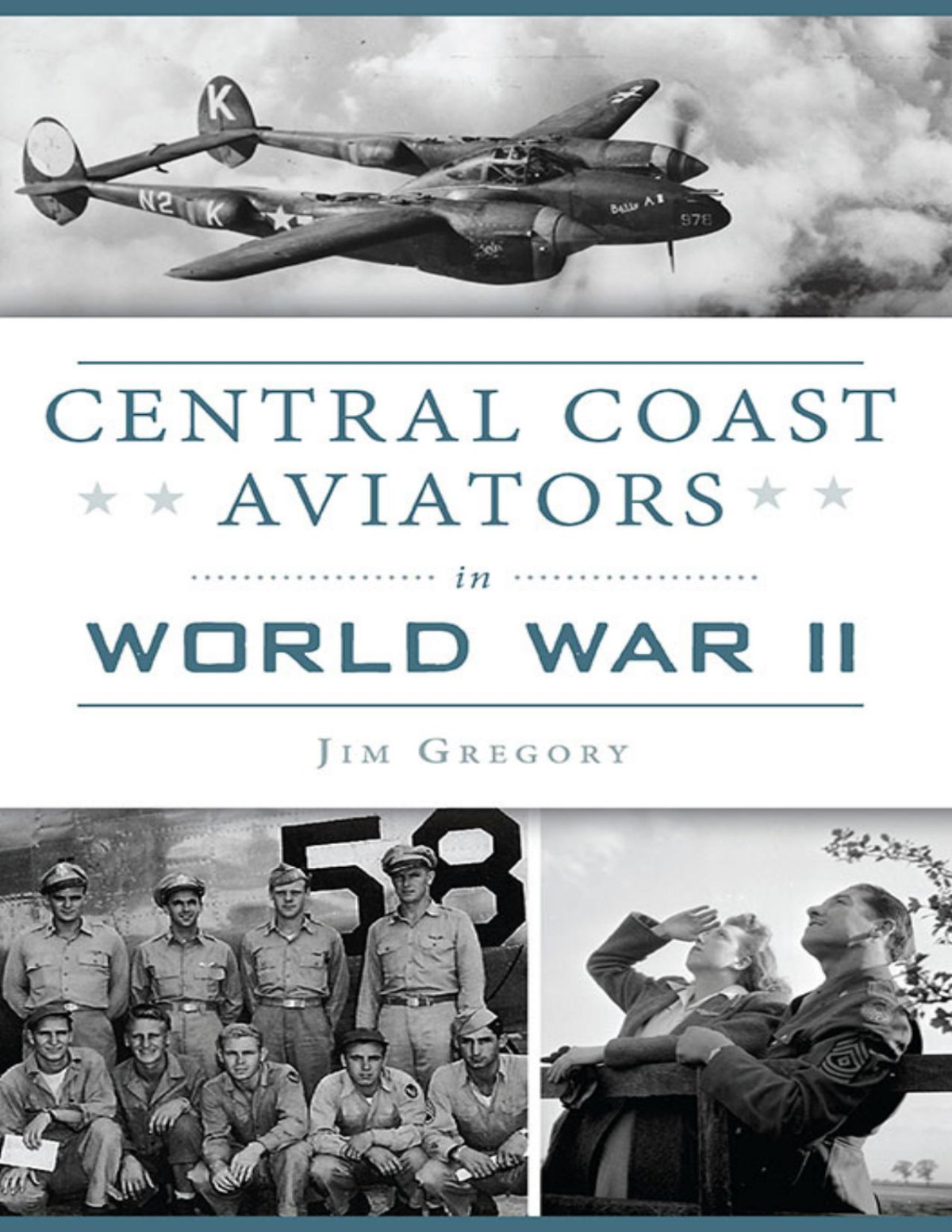 Central Coast Aviators In World War Ii Jim Gregory