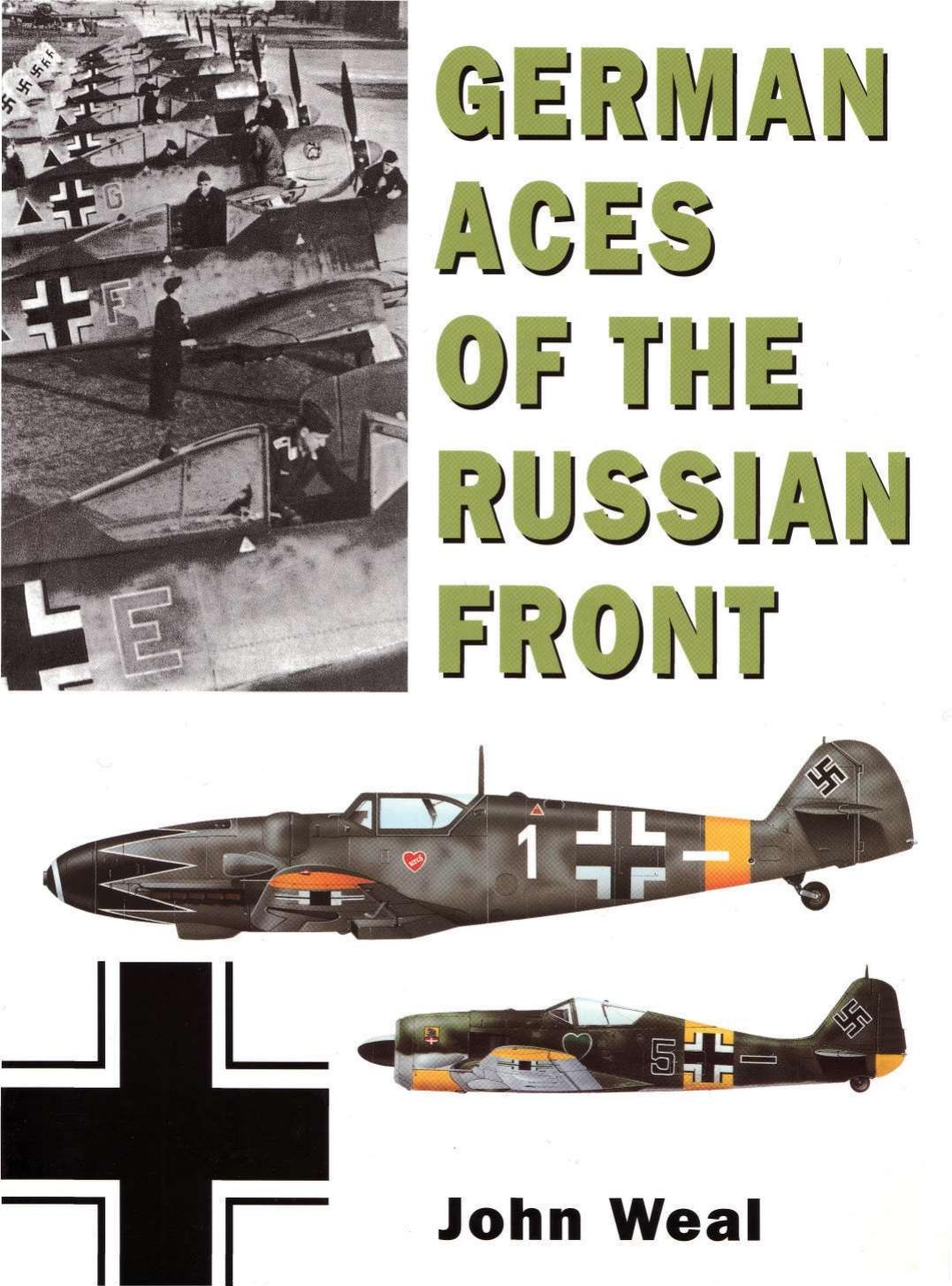 German Aces Of The Russian Front John Weal