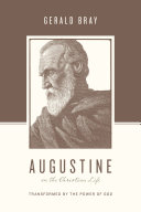 Augustine On The Christian Life Gerald Bray