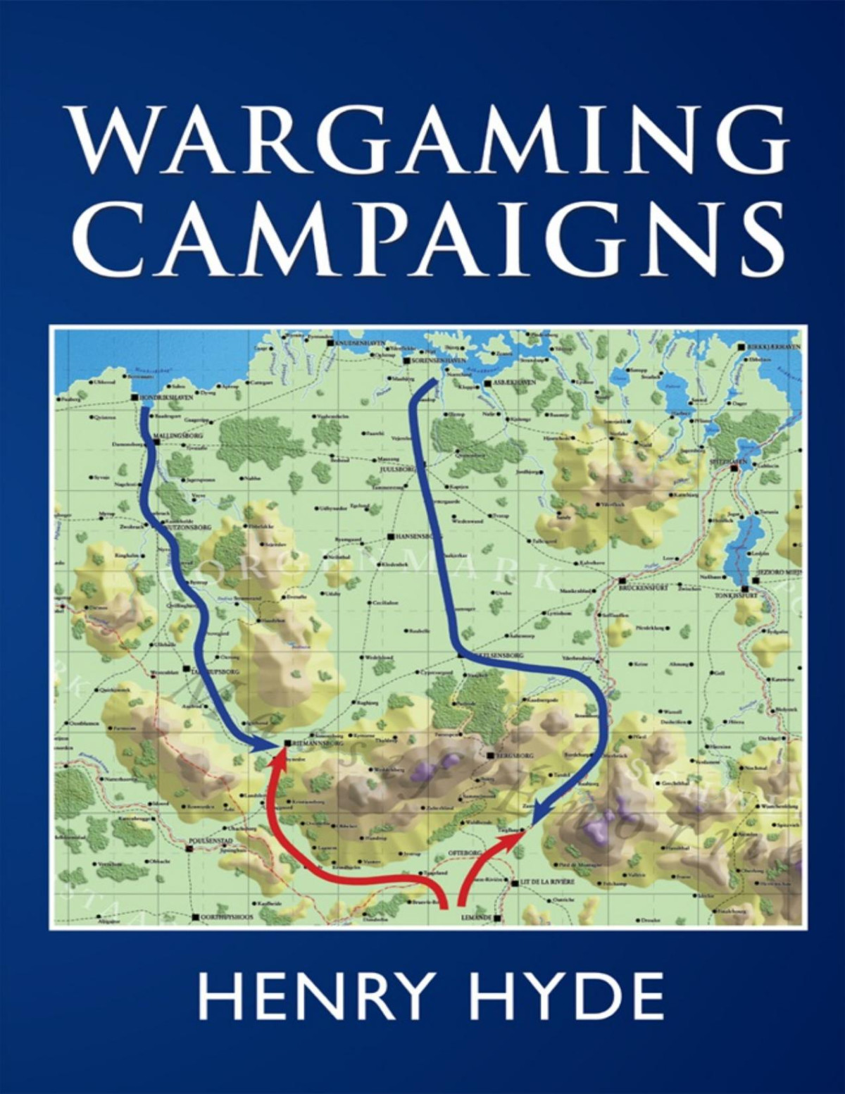 Wargaming Campaigns Henry Hyde