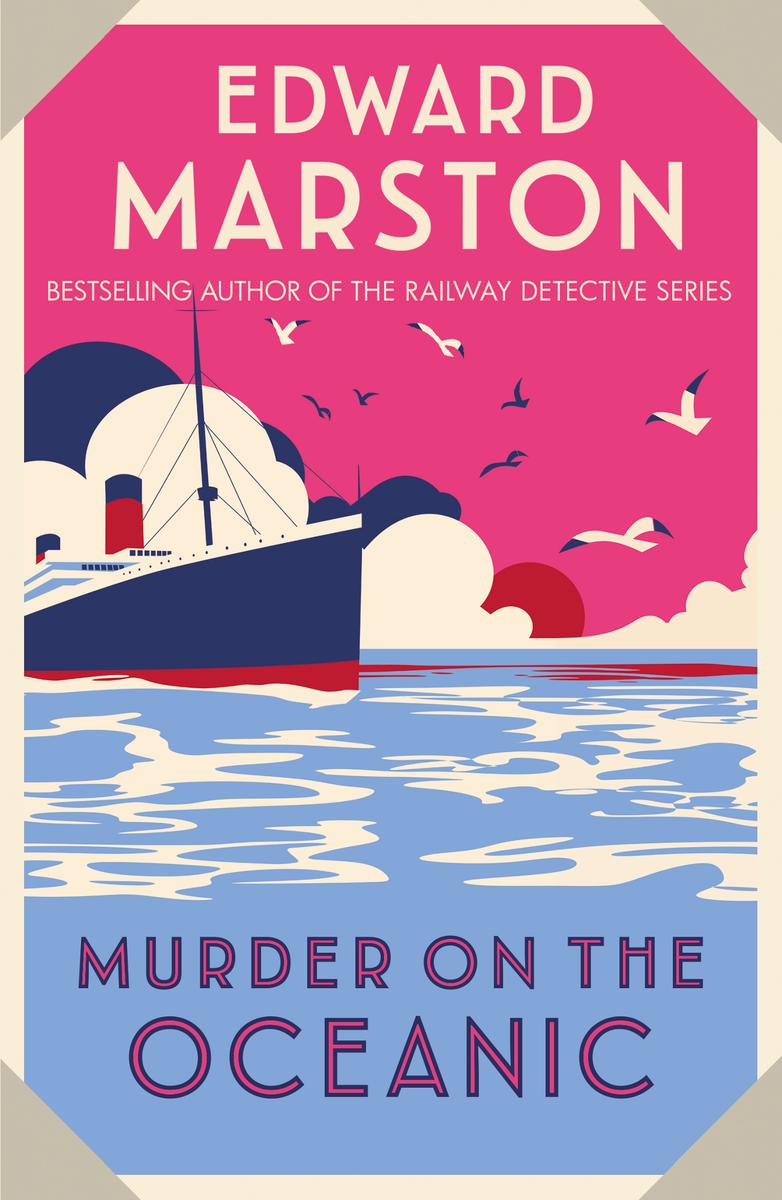 Murder On The Oceanic Edward Marston