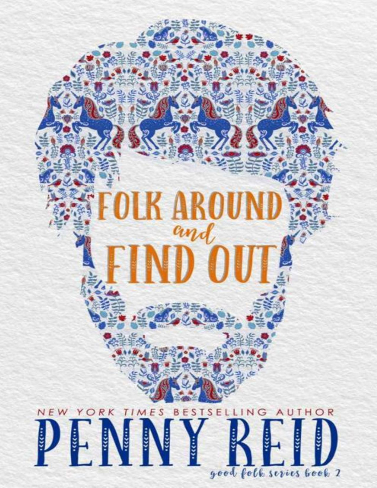 Folk Around And Find Out Good Folk Series Book 2 Penny Reid