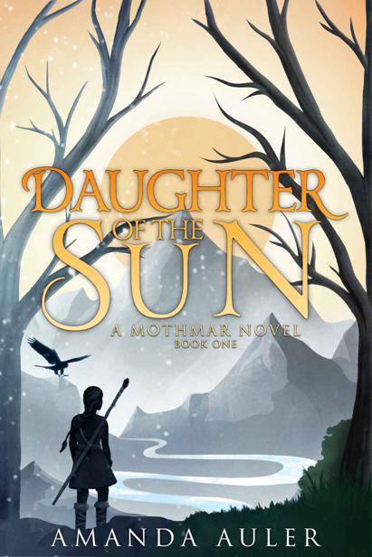 Daughter Of The Sun A Mothmar Novel Amanda Auler