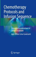 Chemotherapy Protocols And Infusion Sequence Schedule Consideration In Cancer Treatment Iago Dillion Lima Cavalcanti