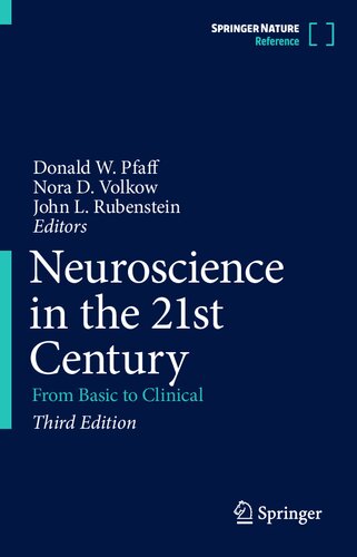 Neuroscience In The 21st Century From Basic To Clinical 3rd Edition Donald W Pfaff