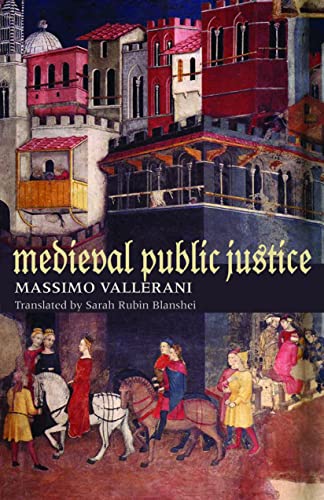 Medieval Public Justice Studies In Medieval And Early Modern Canon Law Massimo Vallerani