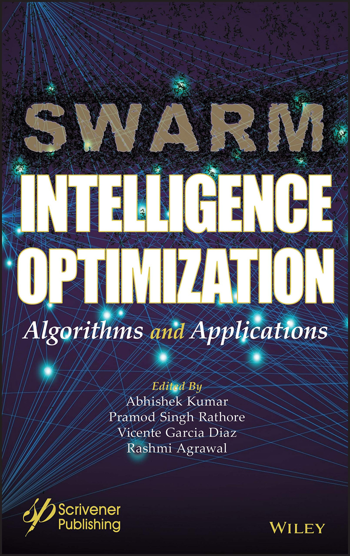 Swarm Intelligence Optimization Algorithms And Applications Abhishek Kumar