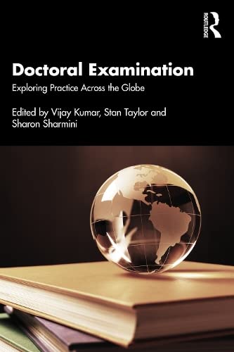 Doctoral Examination Exploring Practice Across The Globe Vijay Kumar