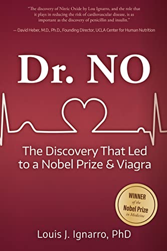 Dr No The Discovery That Led To A Nobel Prize And Viagra Louis Ignarro