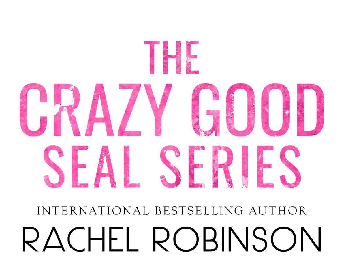 The Crazy Good Seal Series Rachel Robinson