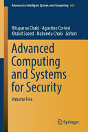 Advanced Computing And Systems For Security Vol 5 Advances In Intelligent Systems And Computing 666 Rituparna Chaki Ed