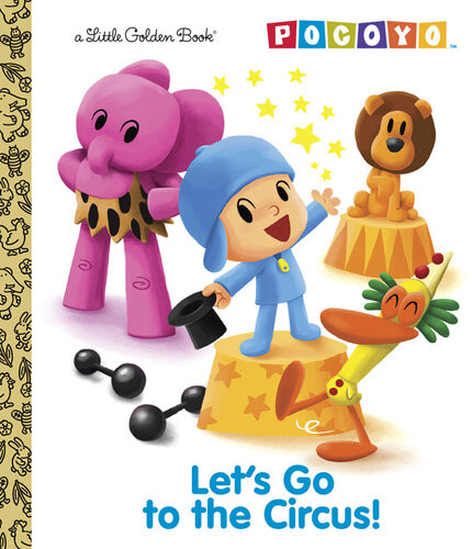 Lets Go To The Circus Pocoyo Kristen L Depken
