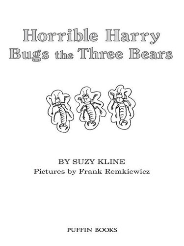 Horrible Harry Bugs The Three Bears Suzy Kline