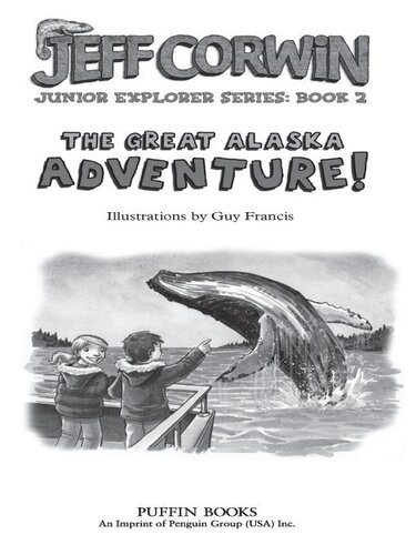 The Great Alaska Adventure Jeff Corwin