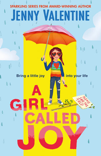 A Girl Called Joy Sunday Times Childrens Book Of The Week Jenny Valentine