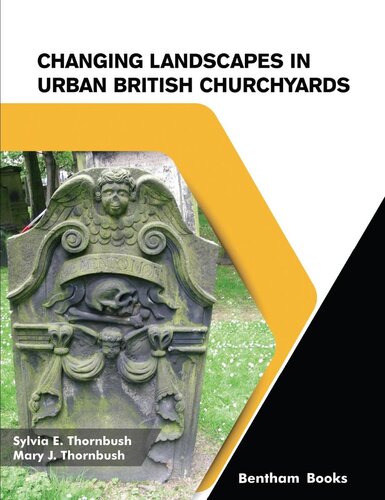 Changing Landscapes In Urban British Churchyards Sylvia E Thornbush