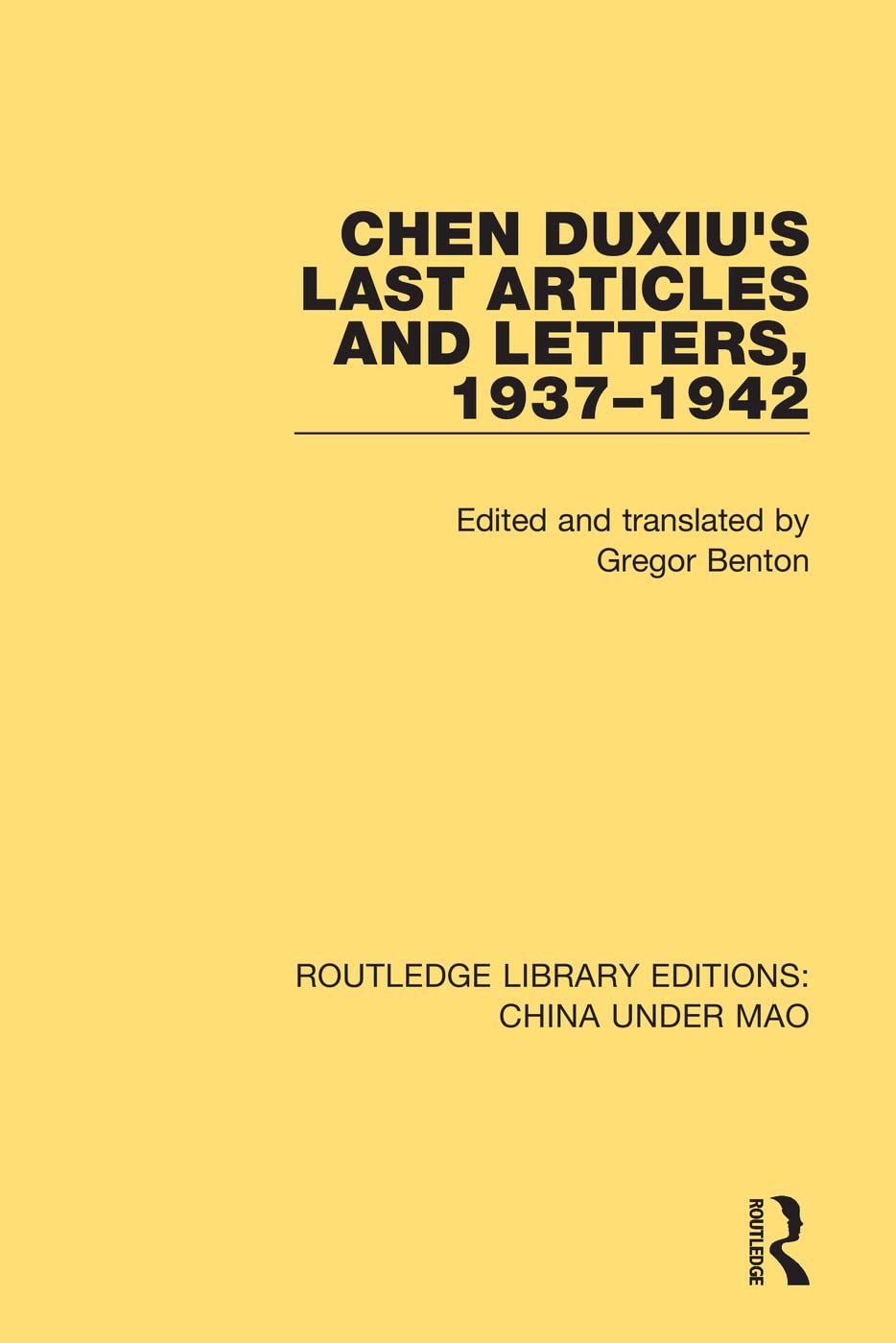 Chen Duxius Last Articles And Letters 19371942 Gregor Benton