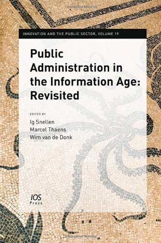 Public Administration In The Information Age Revisited Ithm Snellen