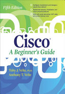Cisco A Beginners Guide Fifth Edition 5th Edition Toby Velte Anthony Velte