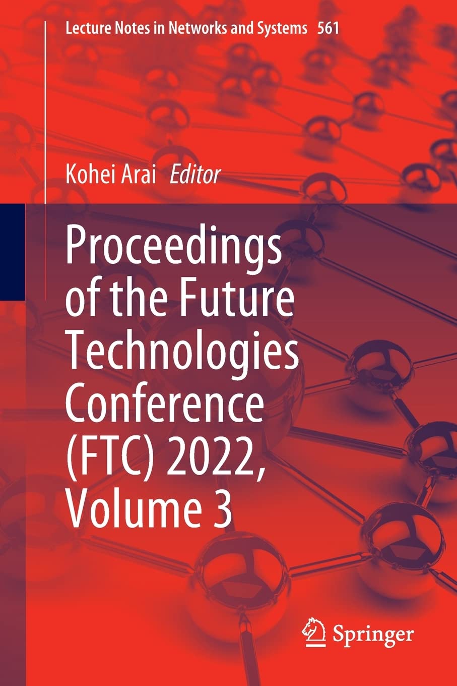 Proceedings Of The Future Technologies Conference Ftc 2022 Volume 3 Kohei Arai