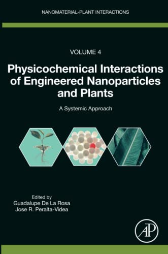 Physicochemical Interactions Of Engineered Nanoparticles And Plants A Systemic Approach Guadalupe De La Rosa
