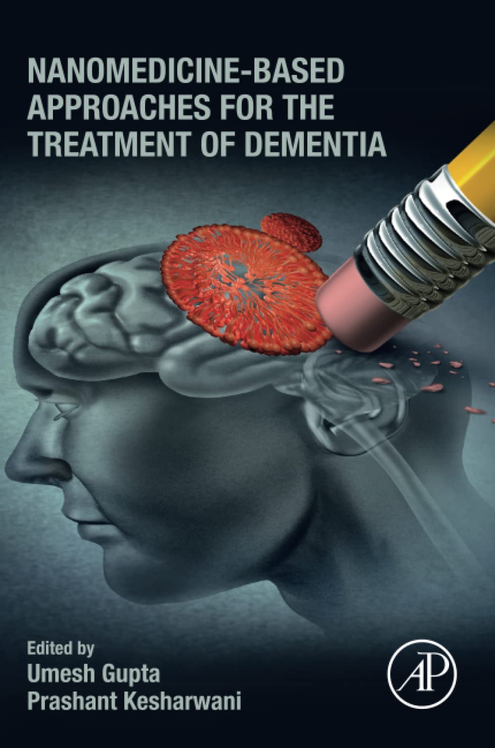 Nanomedicinebased Approaches For The Treatment Of Dementia Umesh Gupta