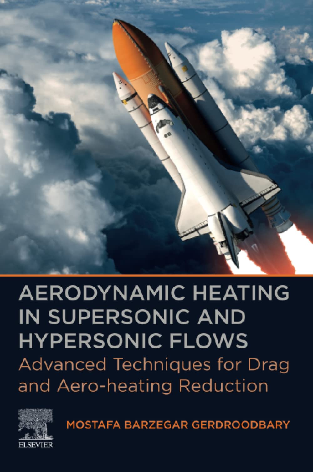 Aerodynamic Heating In Supersonic And Hypersonic Flows Advanced Techniques For Drag And Aeroheating Reduction Mostafa Barzegar Gerdroodbary