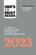 Hbrs 10 Must Reads 2023 The Definitive Management Ideas Of The Year From Harvard Business Review 2023th Edition Harvard Business Review