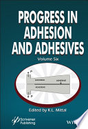 Progress In Adhesion And Adhesives Volume 6 K L Mittal