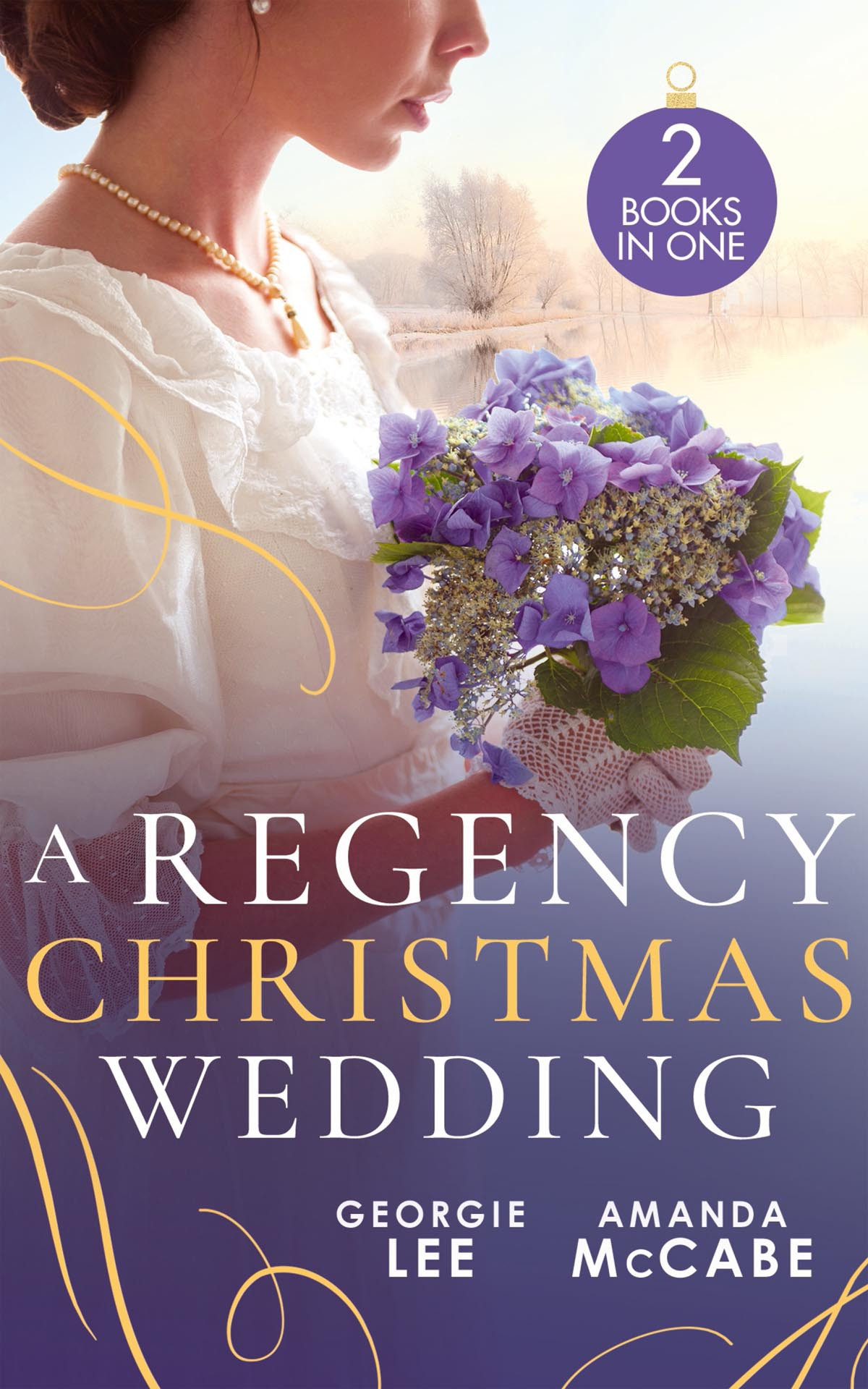 A Regency Christmas Wedding His Mistletoe Marchioness The Wallflowers Mistletoe Wedding Georgie Lee